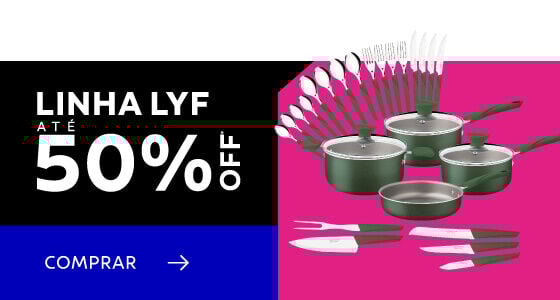 Linha LYF at&eacute; 50% OFF