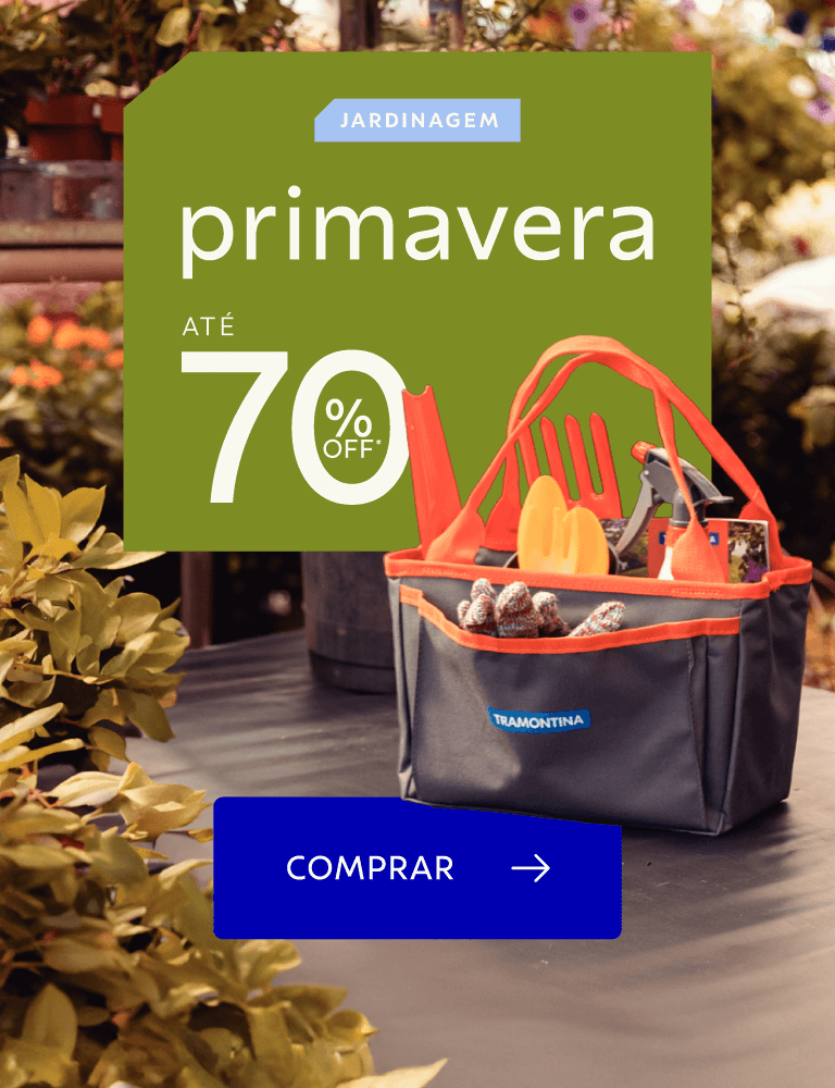 Linha Garden até 70% OFF*!