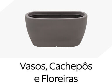 Vasos, Cachep&ocirc;s e Floreiras