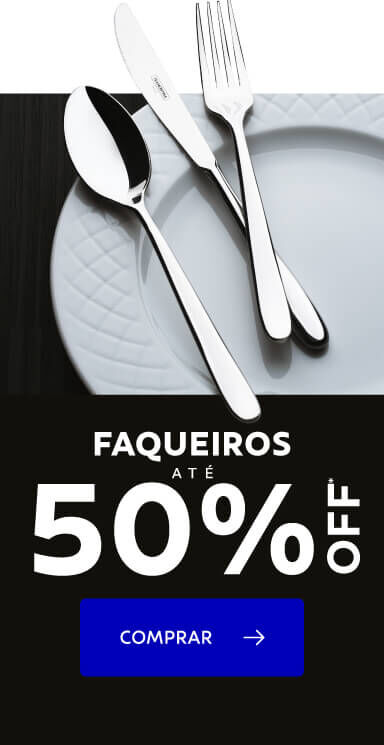 Faqueiros at&eacute; 50% OFF*