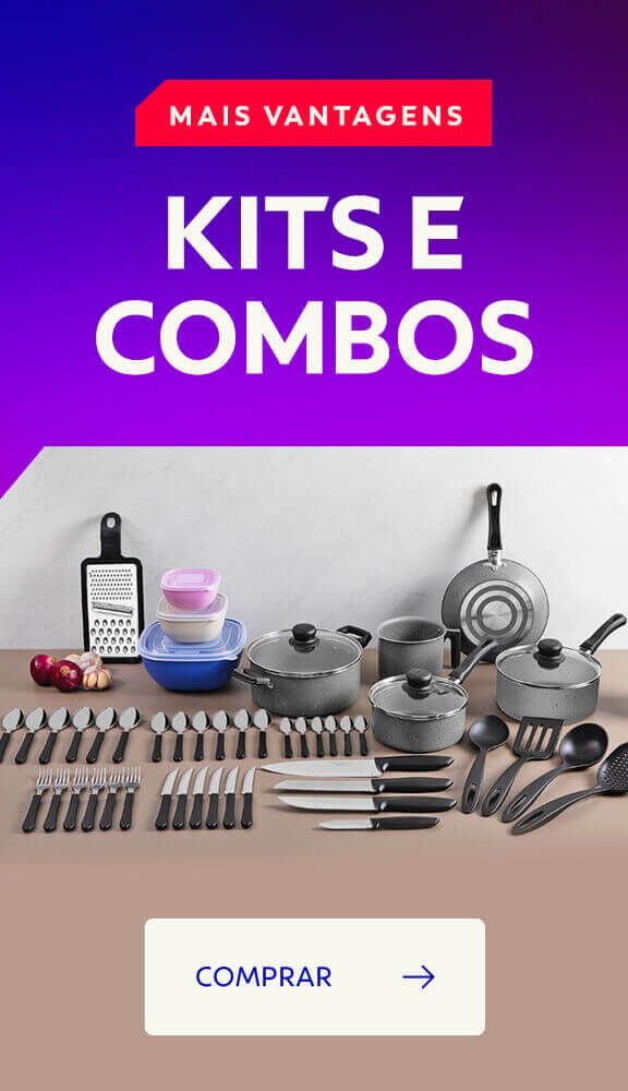 Mais Vantagens: Kits e Combos