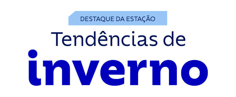 Destaque da esta&ccedil;&atilde;o: tend&ecirc;ncias de inverno