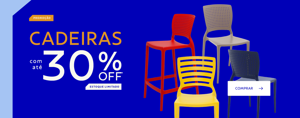 Cadeiras com até 30% OFF*!