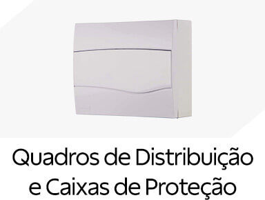 Quadros de Distribui&ccedil;&atilde;o e Caixas de Prote&ccedil;&atilde;o 