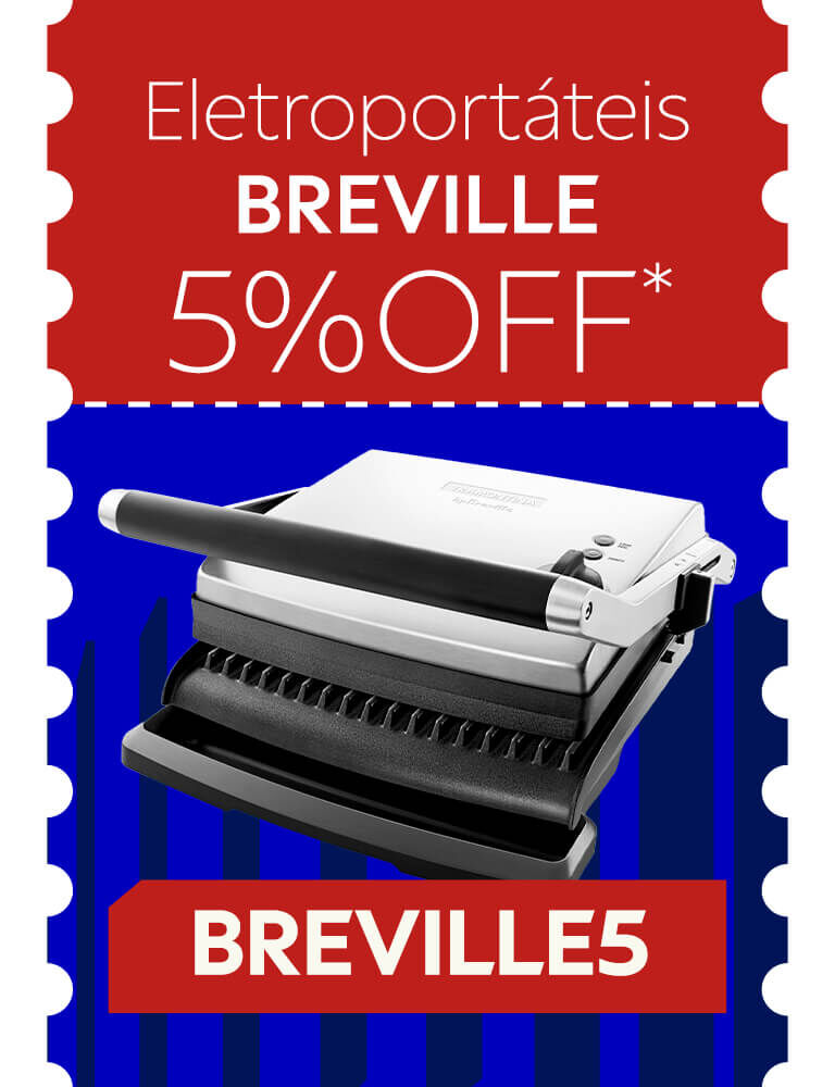 Eletroport&aacute;teis 5% OFF com cupom BREVILLE5