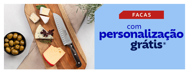 Facas com personaliza&ccedil;&atilde;o gr&aacute;tis*