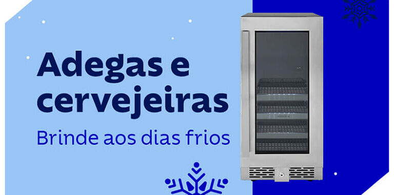 Adegas e Cervejeiras: brindes aos dias frios