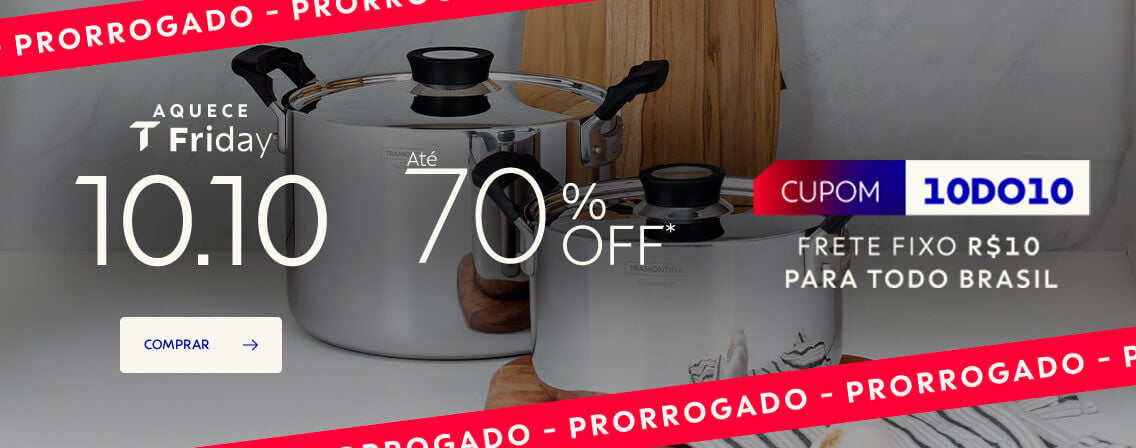 Prorrogado 10.10 at&eacute; 70% OFF* +10% OFF* com cupom 10DO10 e frete fixo R$ 10 na cole&ccedil;&atilde;o
