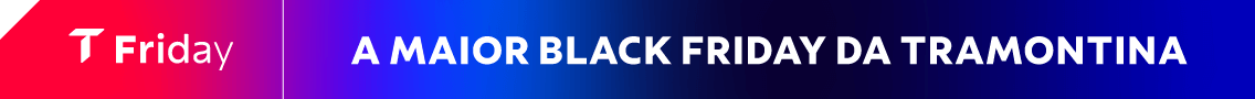A maior Black Friday da Tramontina