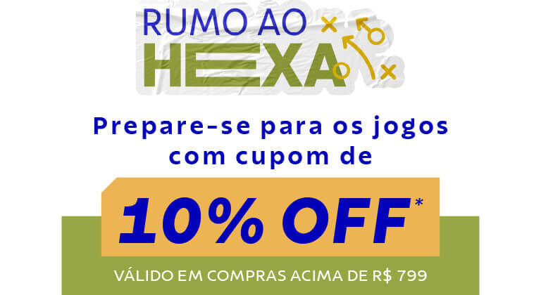 Prepare-se para os jogos com cupom de 10% OFF v&aacute;lido em comrpas acima de R$ 799