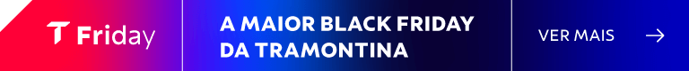 A maior Black Friday da Tramontina