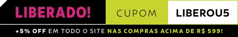 LIBERADO! +5% OFF neste produto com cupom: LIBEROU5